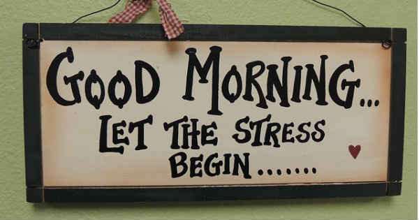 good morning stress starts sign